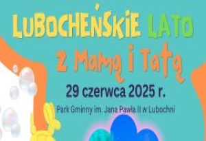 Lubocheńskie lato z mamą i tatą