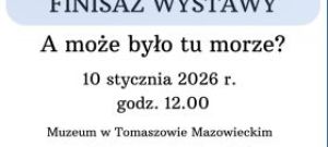 Muzeum zaprasza na finisaż